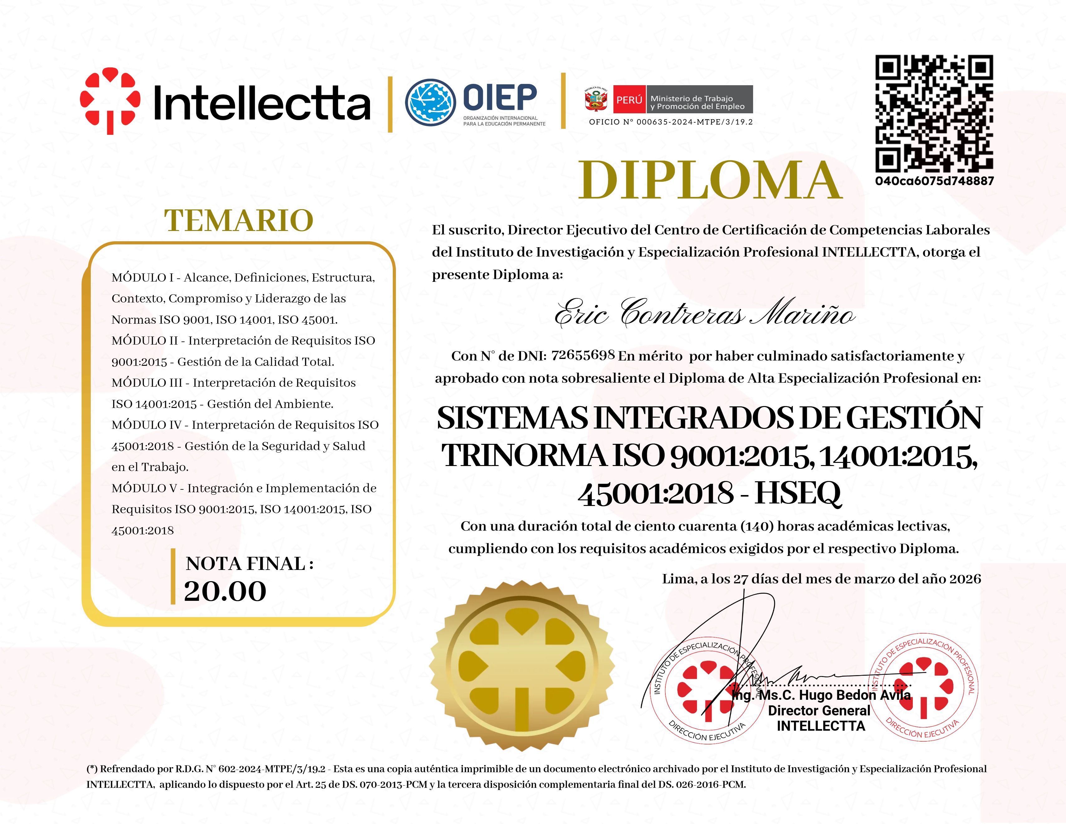 DIPLOMA PROFESIONAL EN SISTEMAS INTEGRADOS DE GESTIÓN – TRINORMA ISO 9001:2015; 14001:2015; 45001:2018 – QHSE
